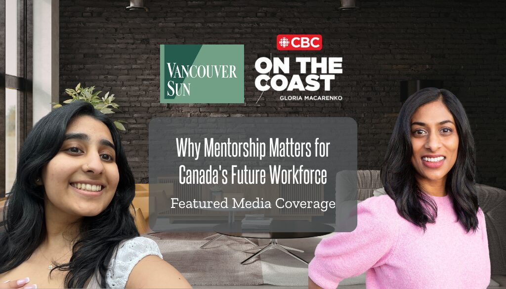 Why Mentorship Matters for Canada’s Future Workforce Why Mentorship Matters for Canada’s Future Workforce